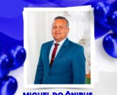 PARABÉNS PELO SEU ANIVERSÁRIO, VEREADOR MIGUEL DO ÔNIBUS.