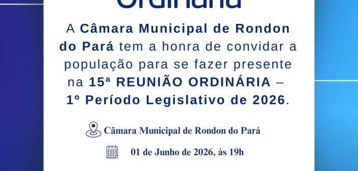 CONVITE: 15ª REUNIÃO ORDINÁRIA – 01/06/2026 ÀS 19H.